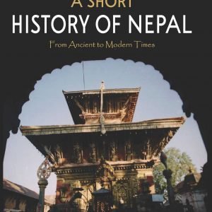 A Short History of Nepal: