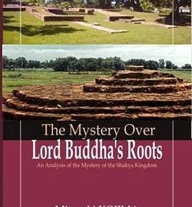 The Mystery over Lord Buddha's Roots:
