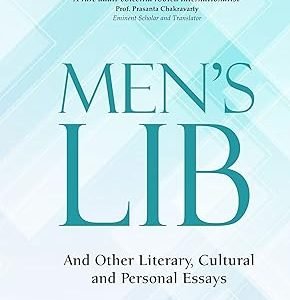 Men’s Lib and other literary, cultural and personal essays