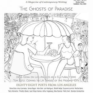 Pratik : The Ghosts of Paradise -- Special Los Angeles Double Issue, Summer/Fall 2021 Vol. XVII No. 2-3, 2021