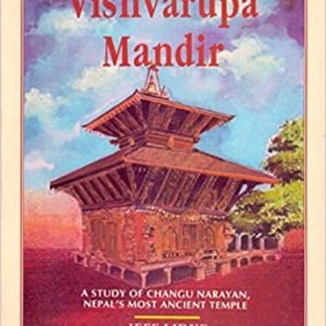 Vishvarupa Mandir: A study of Changu Narayan, Nepal's most ancient temple